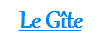 Le Gîte